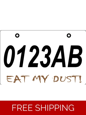 EAT MY DUST! ATV License Plate